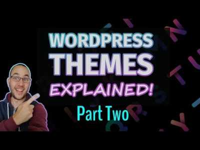 How To Choose A Wordpress Theme For Blogs - Part TWO