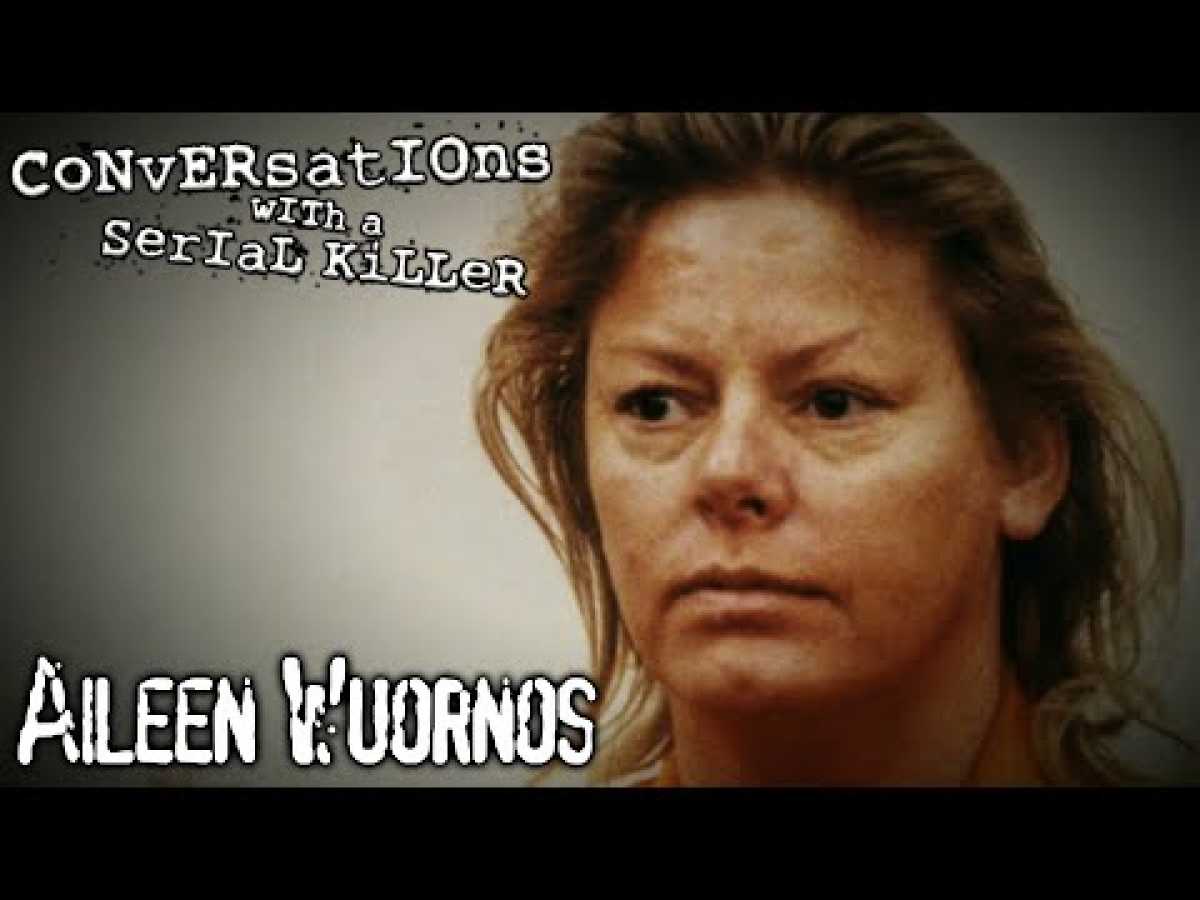 Aileen Wuornos | Conversations with a Serial Killer