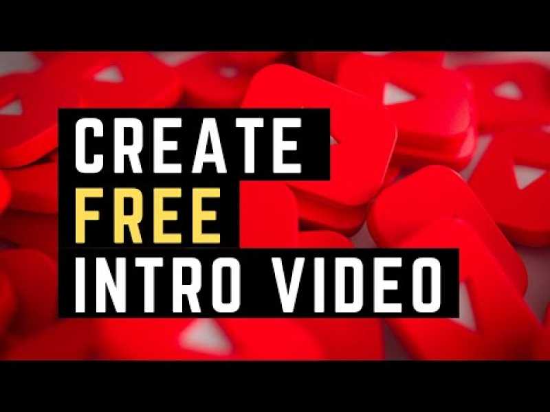 How to Make a YouTube INTRO Video for FREE in 2019!