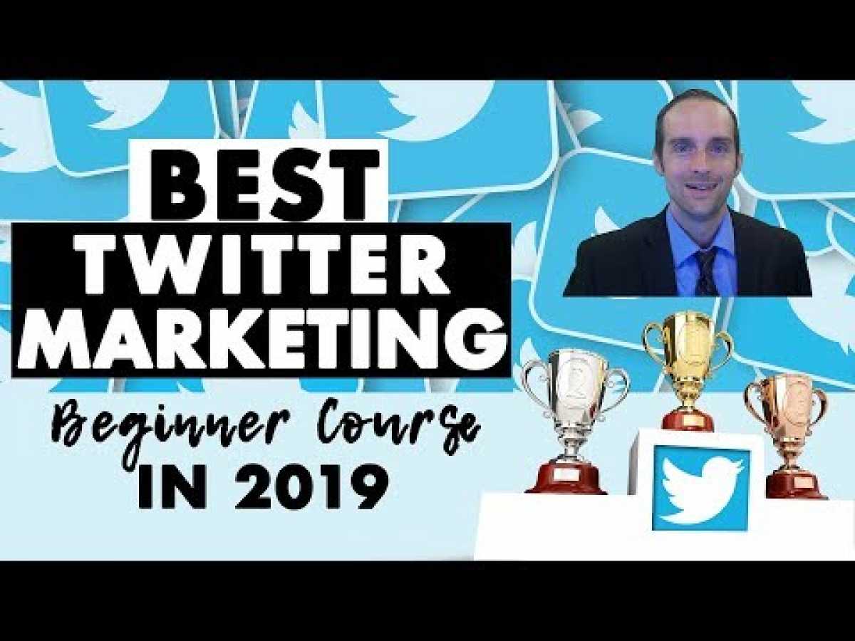 Best Twitter Marketing for Beginners Course in 2019?