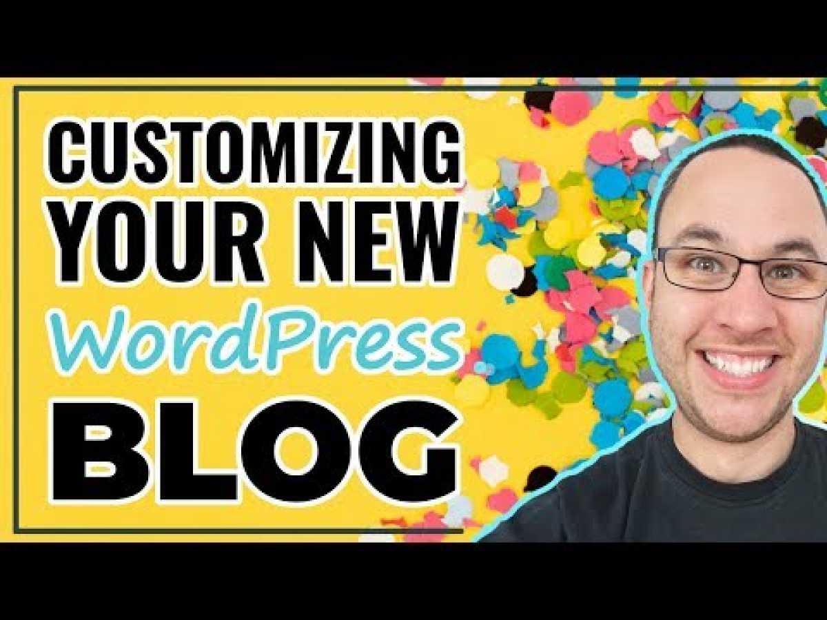 Customize Your Blog &amp; Branding In WordPress